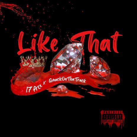 Like That ft. GmackOnThaTrack