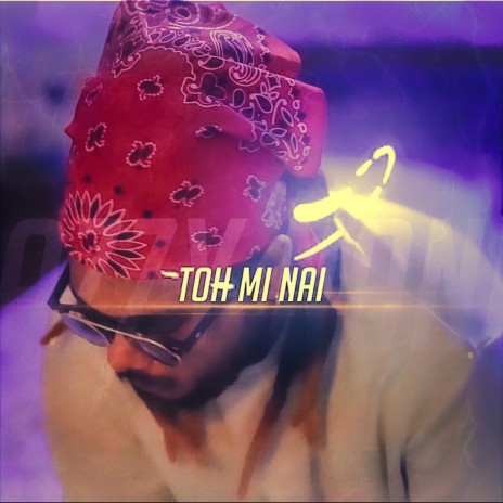 Toh Mi Nai | Boomplay Music