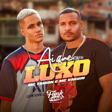 Ai Que Luxo ft. Mc Vaguin | Boomplay Music