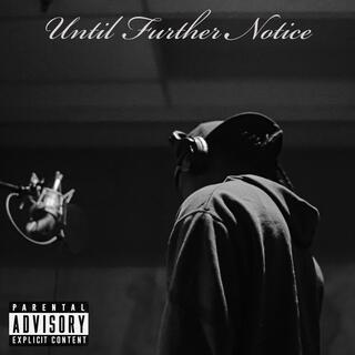 Until Further Notice EP