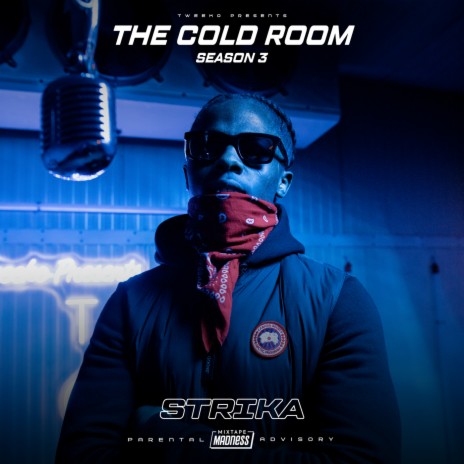 The Cold Room - S3-E7 ft. Tweeko & Mixtape Madness | Boomplay Music