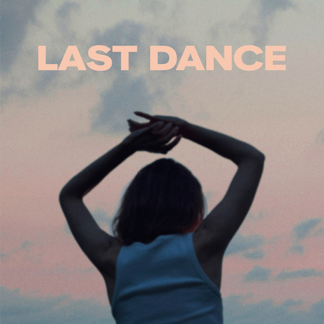 Last Dance | Boomplay Music