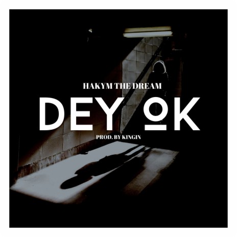 Dey Ok | Boomplay Music