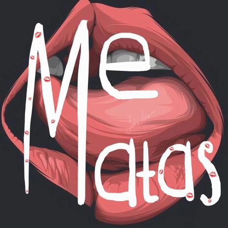 Me matas | Boomplay Music