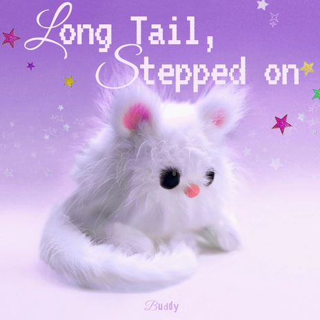 Long tail, stepped on | Boomplay Music