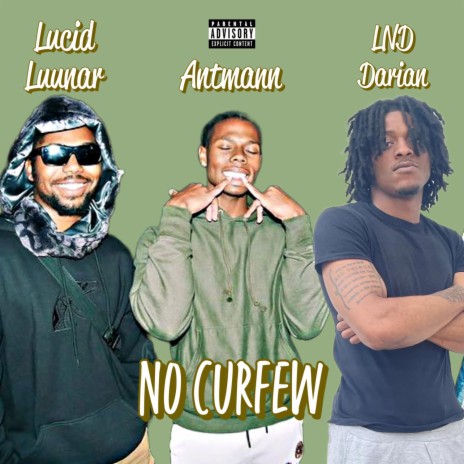 no curfew ft. Lucid Luunar & LND The Kidd | Boomplay Music