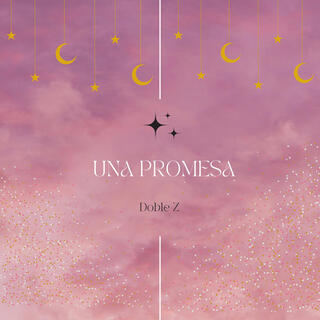 Una Promesa ft. ClauRamos lyrics | Boomplay Music