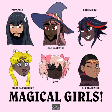 MAGICAL GIRLS! (feat. PE$O PETE, Breeton Boi, Diggz Da Prophecy, Mir Blackwell & Ciyo)