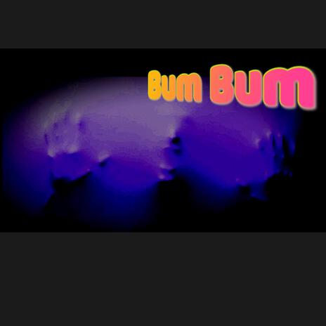 Bum Bum | Boomplay Music