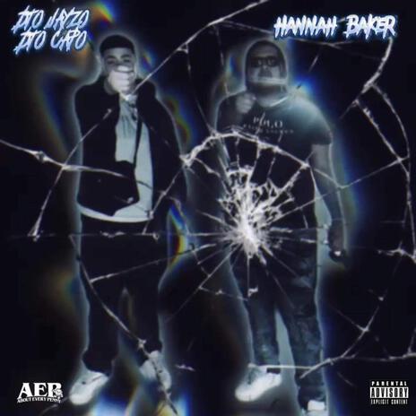 Hannah Baker ft. SNM Capo