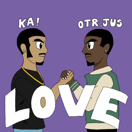 LOVE ft. OTR Jus