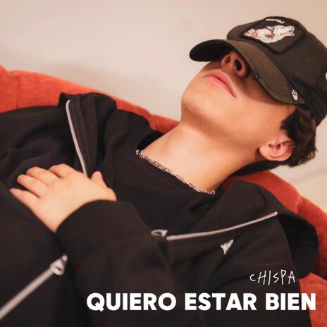 QUIERO ESTAR BIEN | Boomplay Music