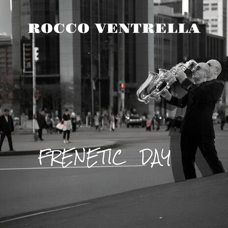 Frenetic Day | Boomplay Music