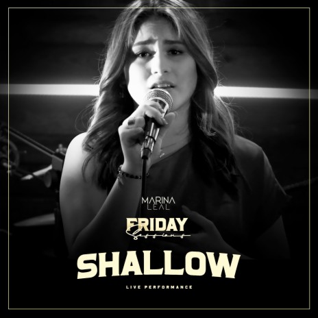 Shallow (Friday Sessions) ft. Amadeus Tijerina | Boomplay Music