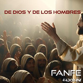 De Dios y de los Hombres