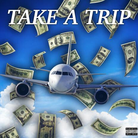 Take A Trip ft. RayDub | Boomplay Music