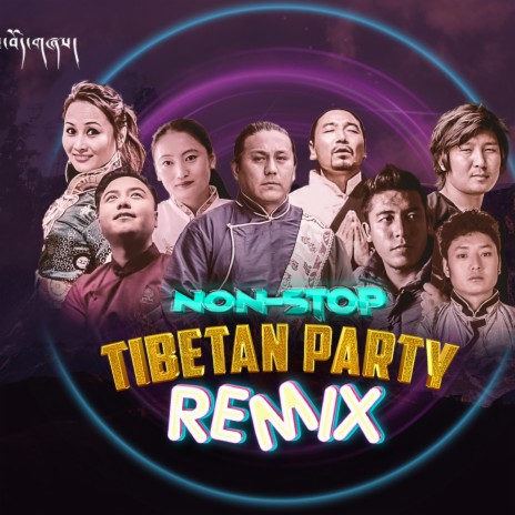 Non stop tibetan party song ft. tse gyurme, lobs lhamo, kes, choedak & jigme