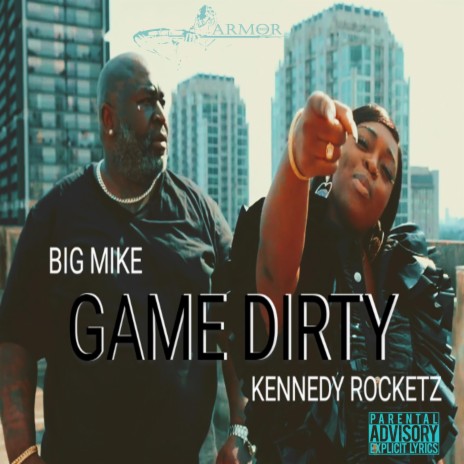 Game Dirty ft. Kennedy Rocketz | Boomplay Music