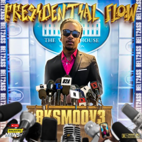 Presidential Flow ft. 8kSmoov3 | Boomplay Music