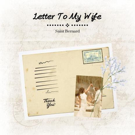 Letter To My Wife | Boomplay Music