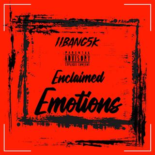 Enclaimed Emotions