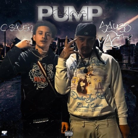 Pump Fakers ft. SaySoTheMac | Boomplay Music