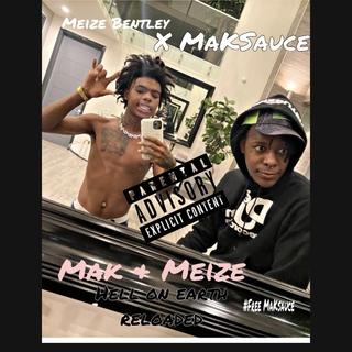 Mak & Meize (Hell on Earth) Reloaded