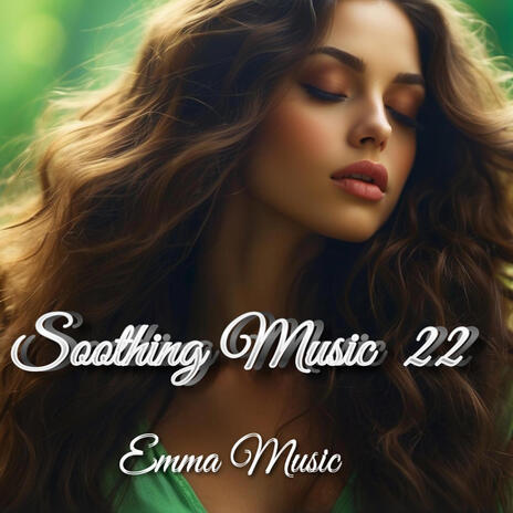 Soothing Music 22 | Boomplay Music