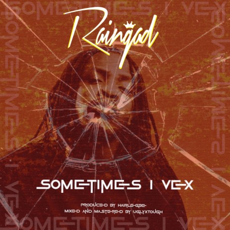 Sometimes I Vex | Boomplay Music