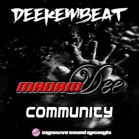 Community ft. Madam Dee | Boomplay Music