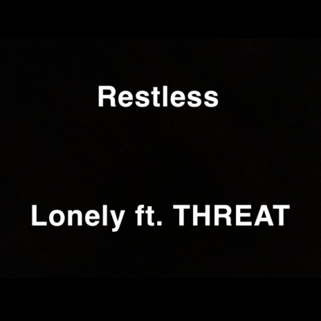 lonely ft. THREAT