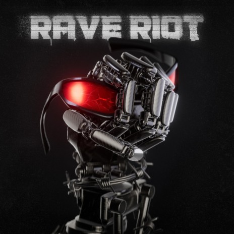 Rave Riot | Boomplay Music