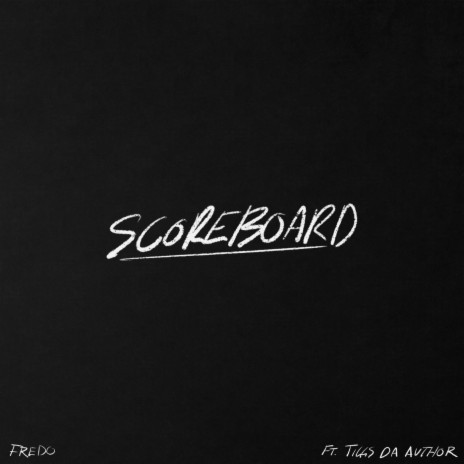 Scoreboard ft. Tiggs Da Author | Boomplay Music