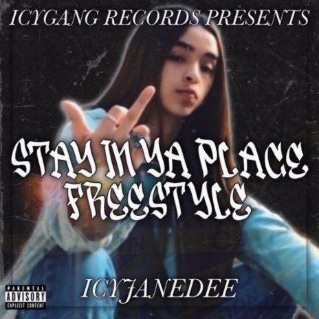 Stay In Ya Place | Boomplay Music