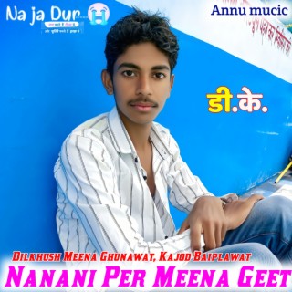 Nanani Per Meena Geet