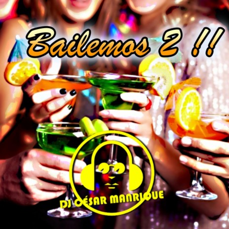 Bailemos 2 !! | Boomplay Music