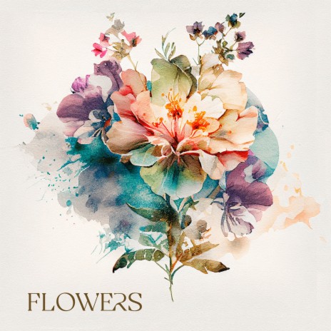 Flowers | Boomplay Music