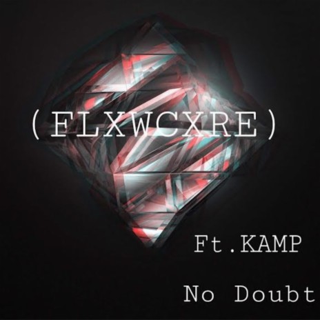 No Doubt ft. KAMP | Boomplay Music