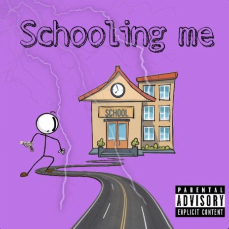 Schooling Me | Boomplay Music