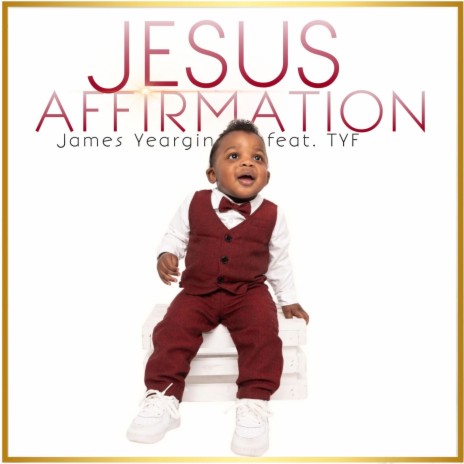 Jesus Affirmation ft. TYF | Boomplay Music