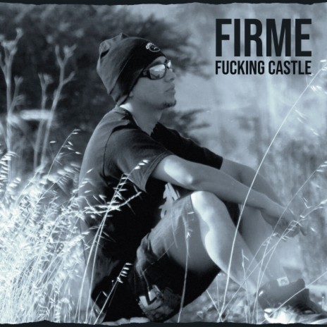 Firme (Fucking Castle) | Boomplay Music