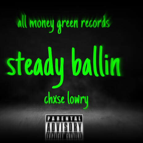 steady ballin | Boomplay Music