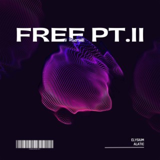 FREE, PT.II