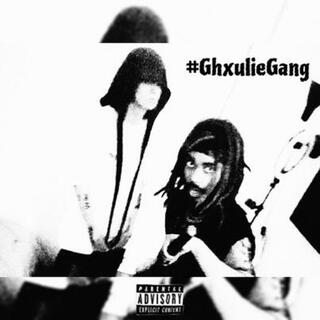 #GhxulieGang