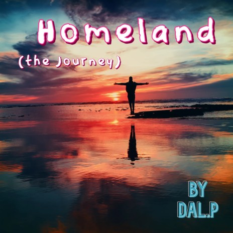 Homeland (the Journey) | Boomplay Music