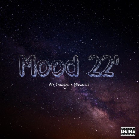 Mood 22' ft. Bless’ed | Boomplay Music