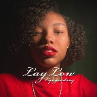 Lay Low lyrics | Boomplay Music