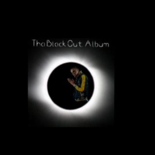 Tha Black Out Album