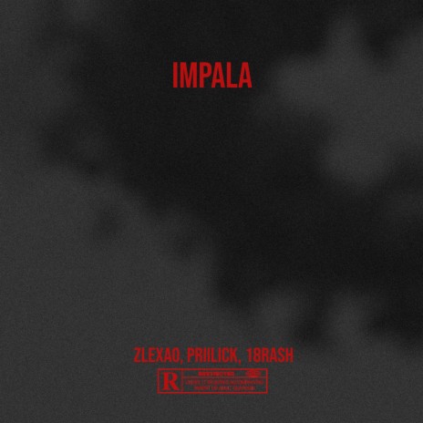 Impala (feat. Priilick & 18 Rash) | Boomplay Music