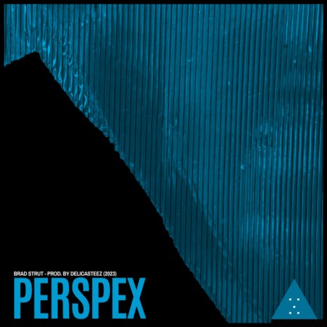 Perspex ft. Delicasteez | Boomplay Music